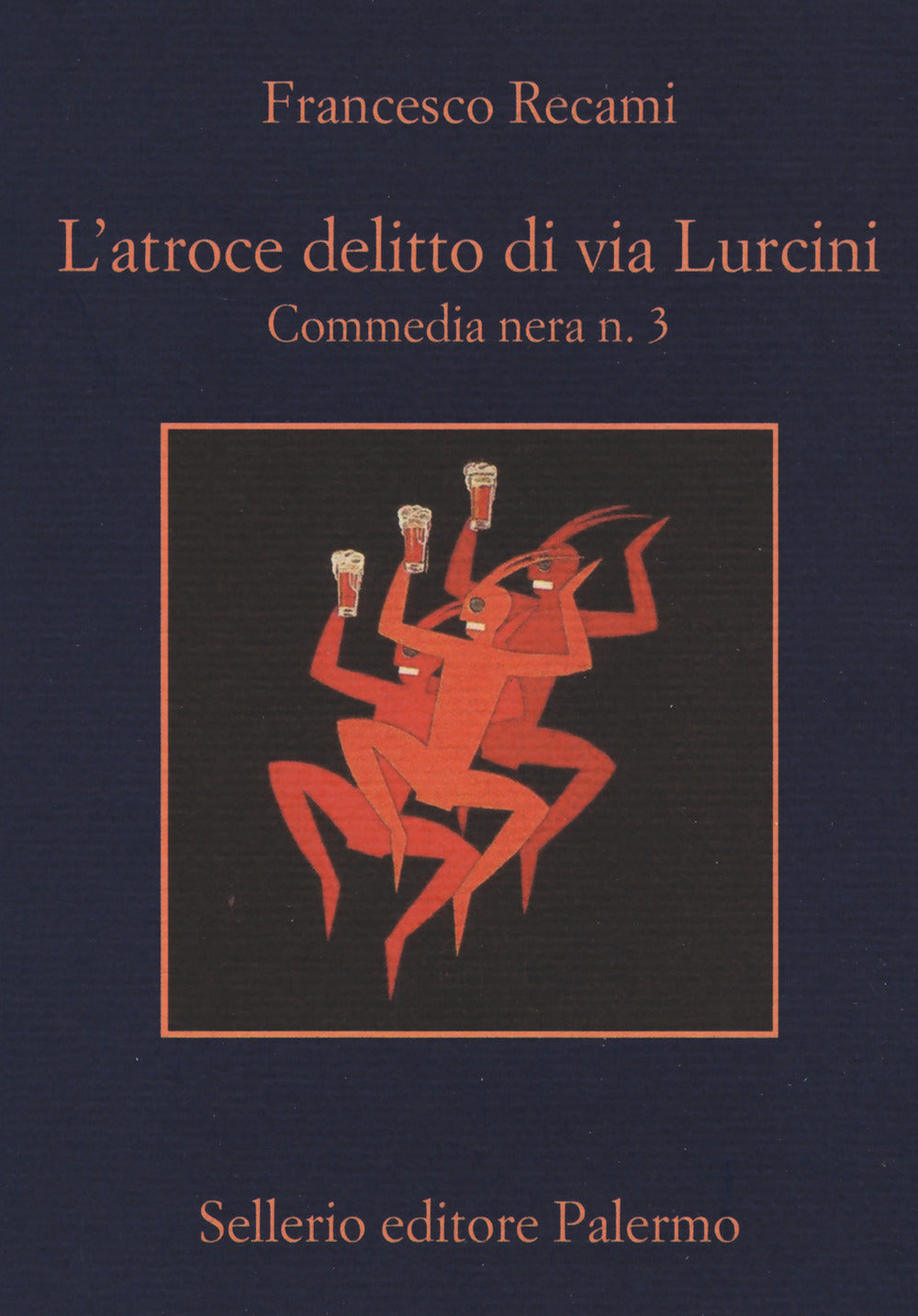 L'atroce delitto di via Lurcini. Commedia nera n. 3.