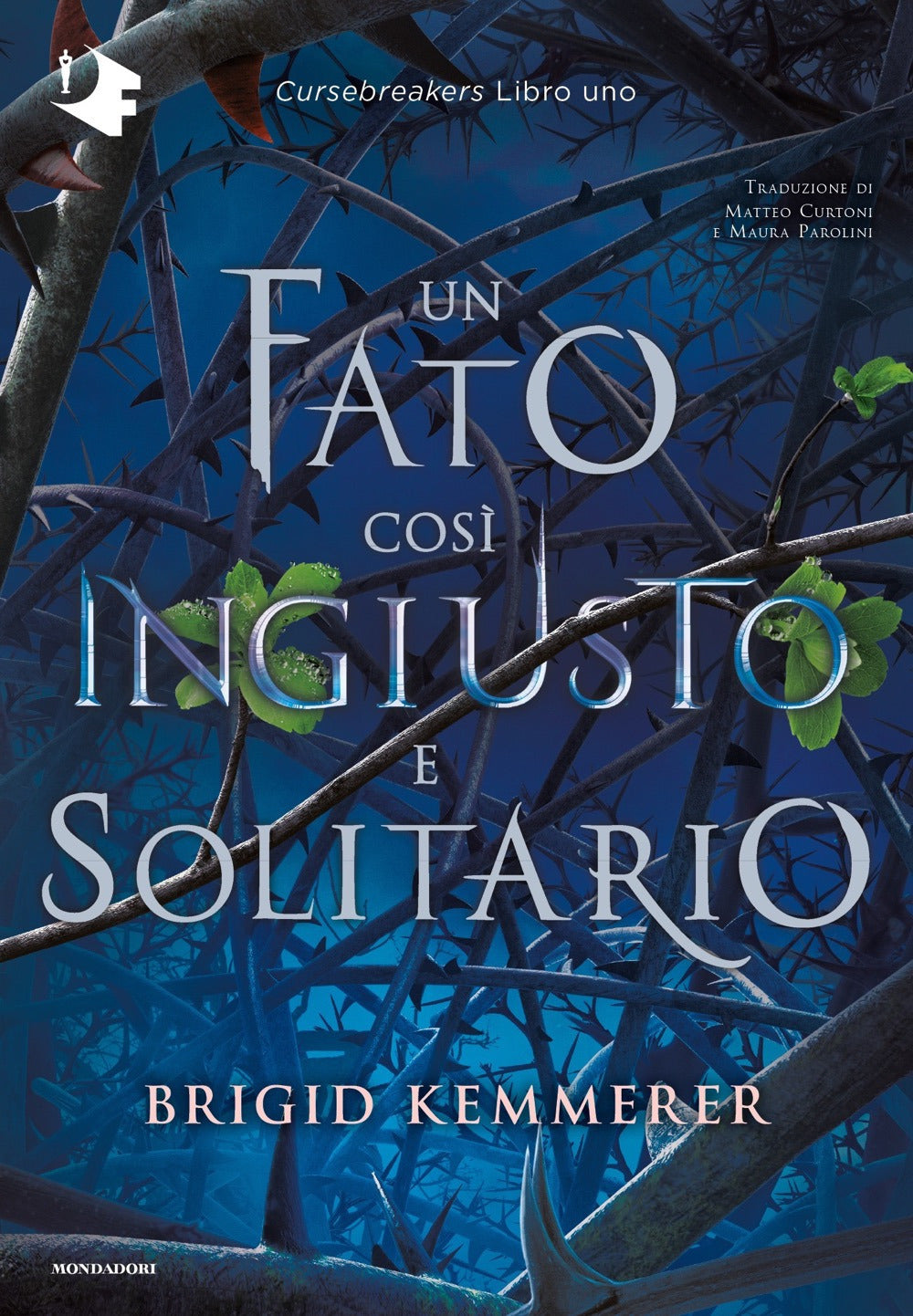 Un fato così ingiusto e solitario. Cursebreakers. Vol. 1.