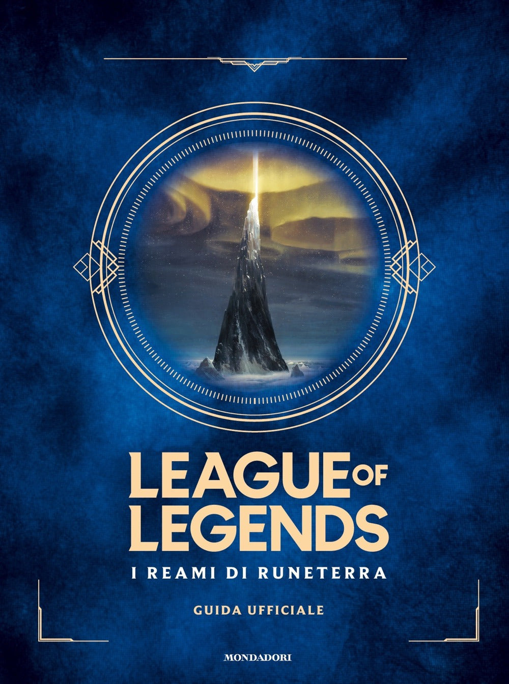 I reami di Runeterra. League of Legends. Guida ufficiale.