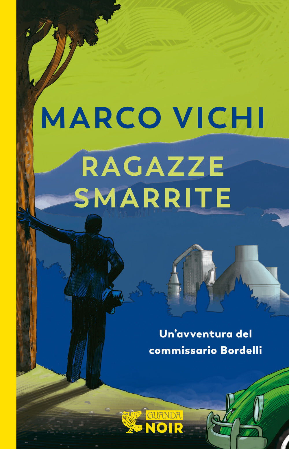 Ragazze smarrite. Un'avventura del commissario Bordelli.