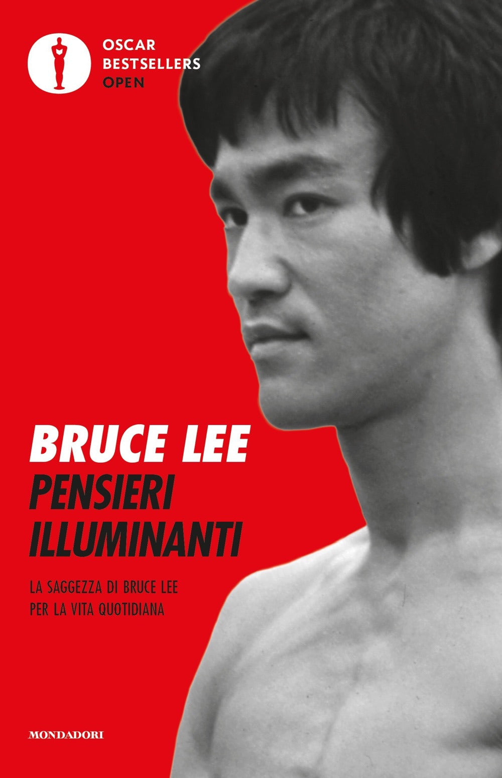 Pensieri illuminanti. La saggezza di Bruce Lee per la vita quotidiana.